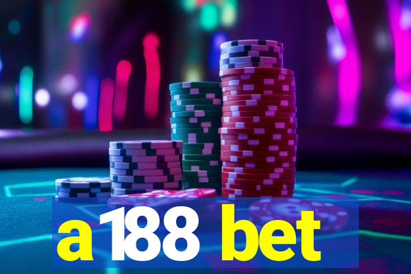 a188 bet